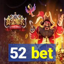 52 bet